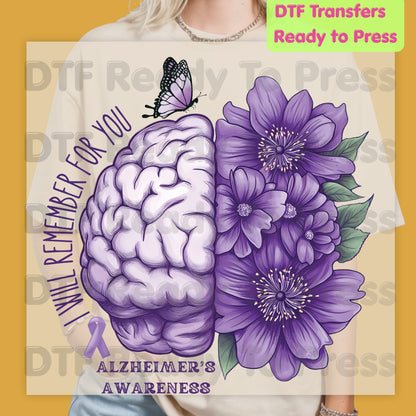 Alzheimers Awareness DTF Transfer Ready to Press I Will Remember For You Brain Purple Flowers Heat Transfer Tee Direct to Film