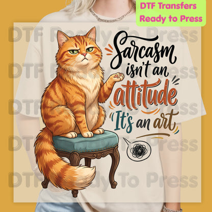 Cat DTF Transfer, Sarcasm Is an Art, Orange Tabby Cat Graphic