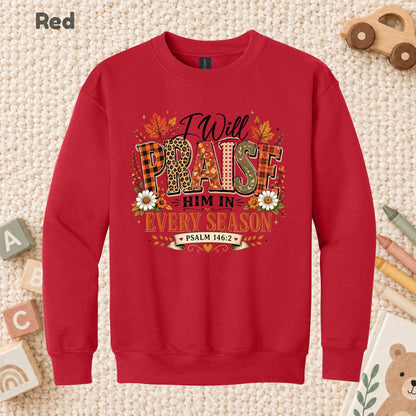 Praise Him Every Season T-Shirt, Psalm 145:2 Christian Thanksgiving Tee, Faith Sweatshirt