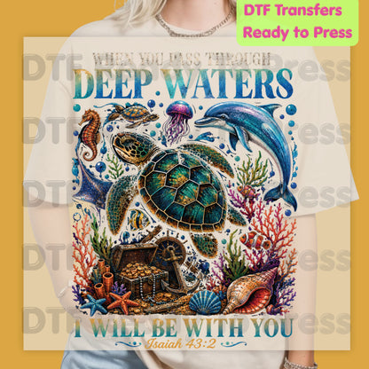 Bible verse Christian Heat Transfer When You Pass Through Deep Waters I Will Be With You DTF Transfer Ready to Press Isaiah 43:2 Ocean Sea Turtle Dolphin Tee