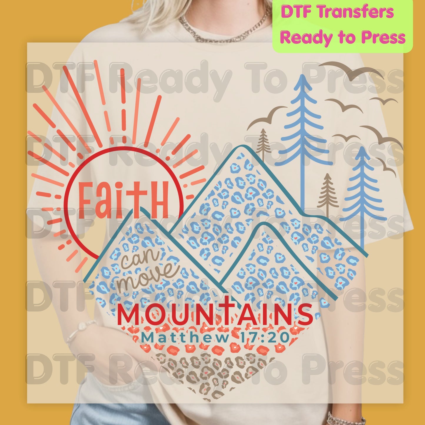 Faith Can Move Mountains DTF Transfer Ready to Press