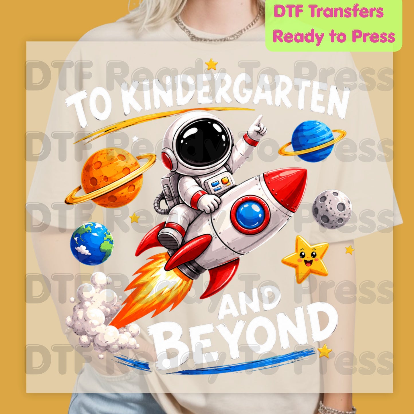 To Kindergarten and Beyond DTF Transfers, Astronaut Rocket Space Back to School Ready to Press
