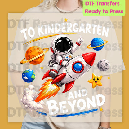 To Kindergarten and Beyond DTF Transfers, Astronaut Rocket Space Back to School Ready to Press