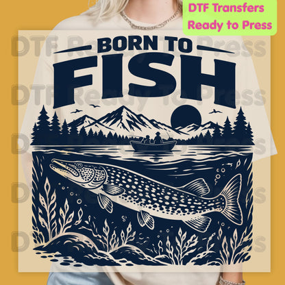 Born to Fish DTF Transfer, Fishing Boat, Mountain Lake Graphic