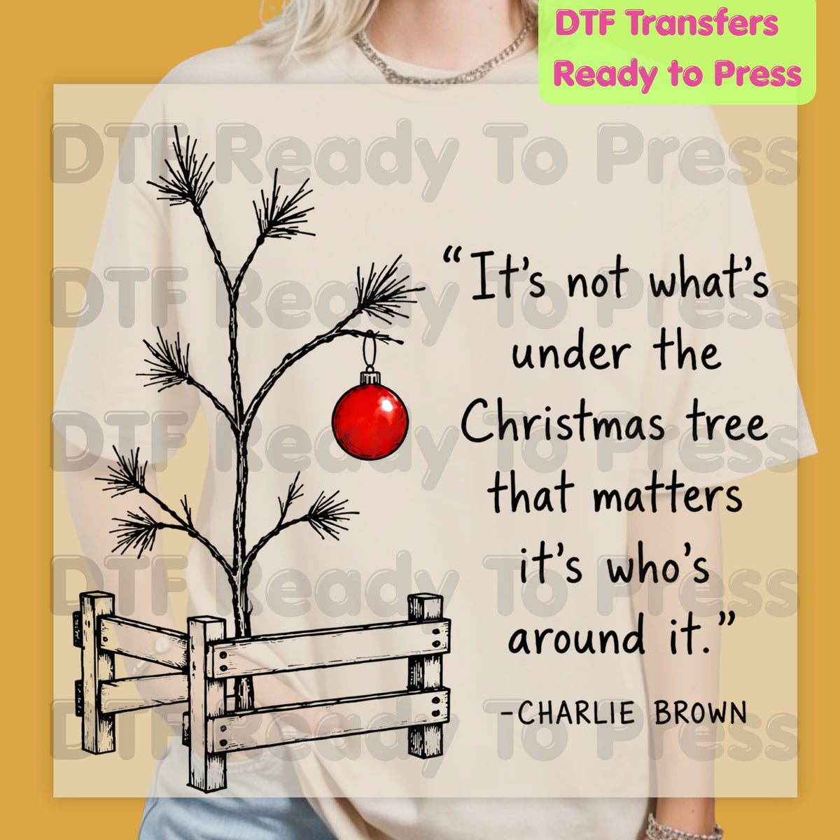 Charlie Brown Christmas Tree DTF Transfers, Funny Quote Holiday Ready to Press