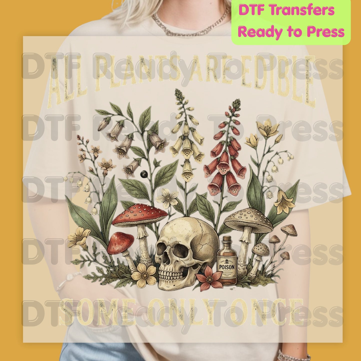 All Plants Are Edible DTF Transfers, Skull Wildflowers Mushrooms Sarcastic Botanical Ready to Press