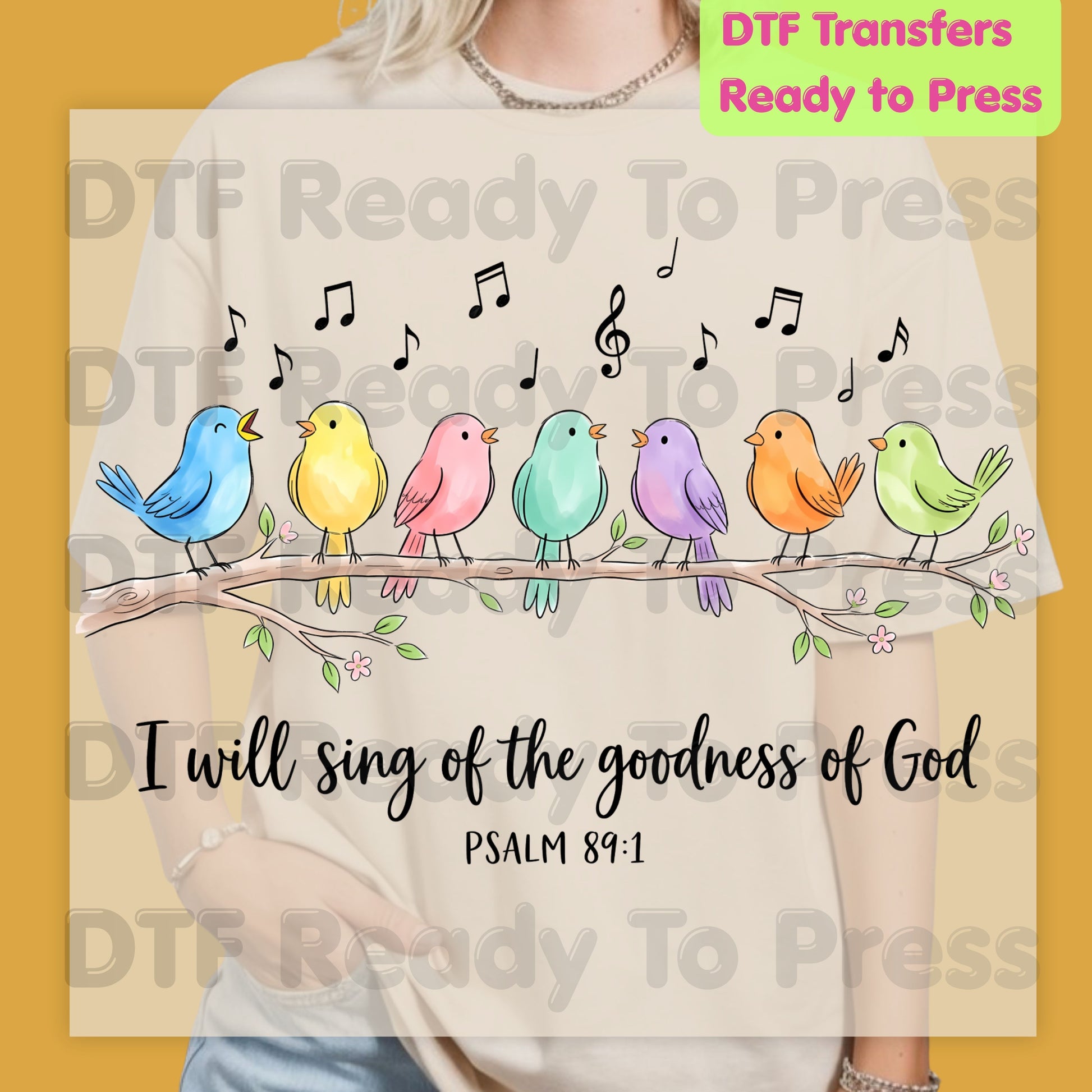 I Will Sing of God's Goodness DTF Transfers, Psalm 89:1 Christian Colorful Songbirds Bible Verse Ready to Press