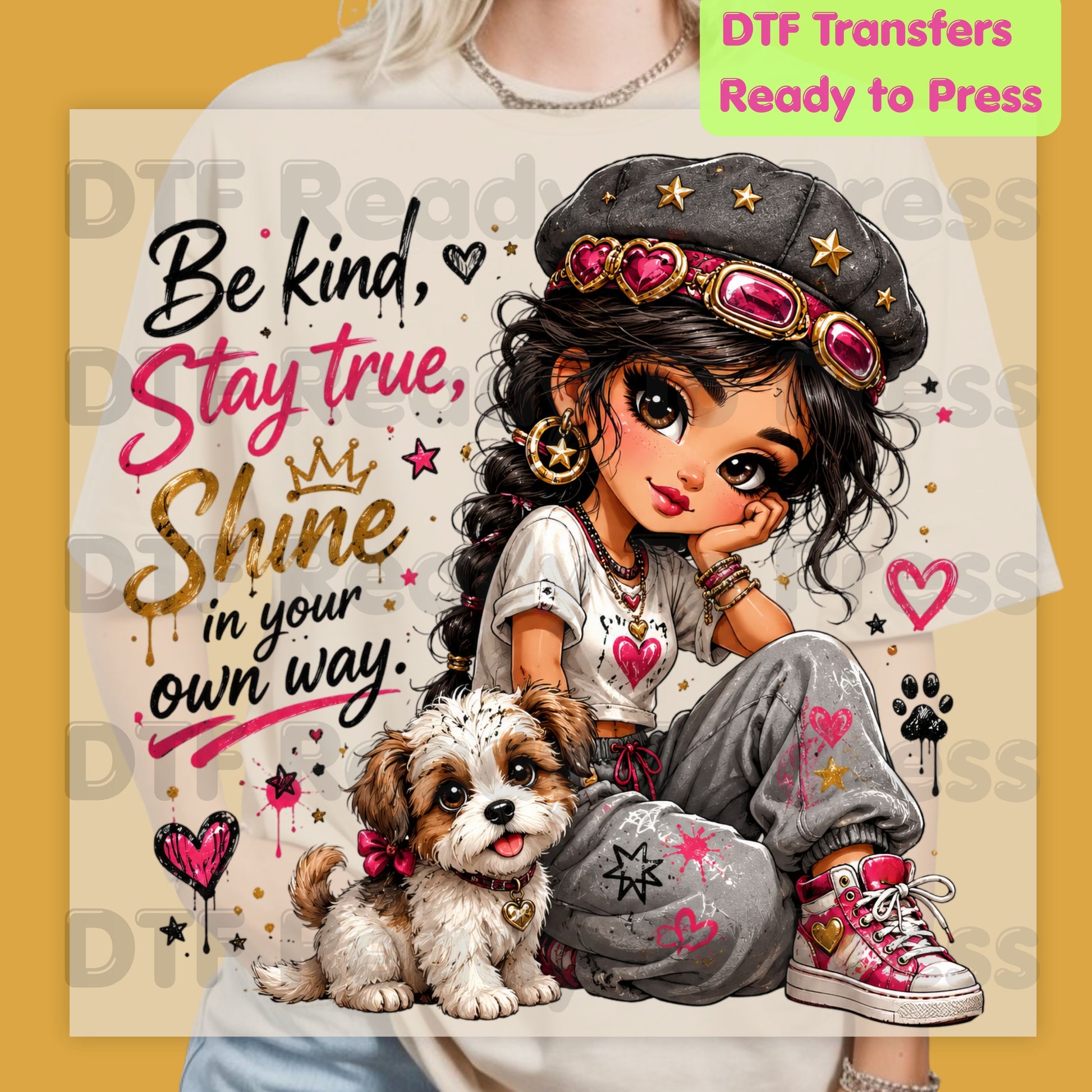 Inspirational Be Kind Stay True DTF Transfers, Cute Puppy Crown Heart Girl Women Kids Ready to Press