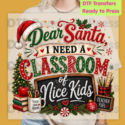 Dear Santa Classroom of Nice Kids DTF Transfers, Funny Teacher School Chalkboard Christmas Ready to Press