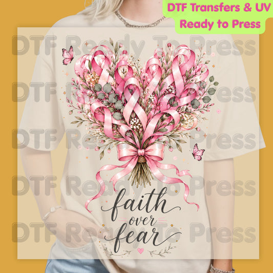 Faith Over Fear Breast Cancer Awareness DTF Transfer Ready to Press Heat Transfer Pink Ribbon Bouquet Tee