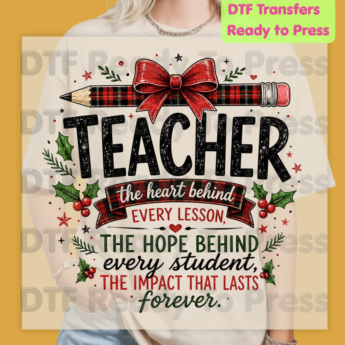 Christmas Teacher DTF Transfers, Heart Behind Every Lesson School Plaid Bow Pencil Holiday Ready to Press
