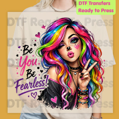 Be You Be Fearless DTF Transfers, Rainbow Hair Girl Colorful Girl Power Ready to Press