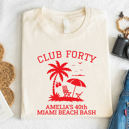 40th Birthday Shirt Custom Miami Beach Bash T-Shirt Personalized Club Forty Birthday Gift Tropical Beach Party Tee 40th Birthday Gifts