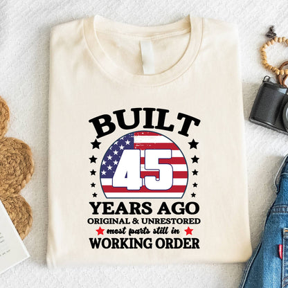 45th Birthday Shirt Built 45 Years Ago T-Shirt American Flag Birthday Gift