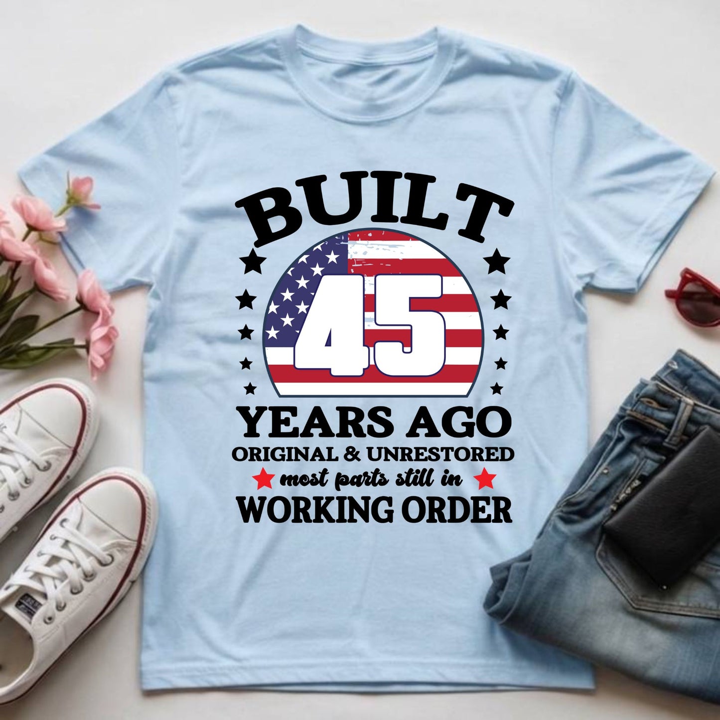 45th Birthday Shirt Built 45 Years Ago T-Shirt American Flag Birthday Gift