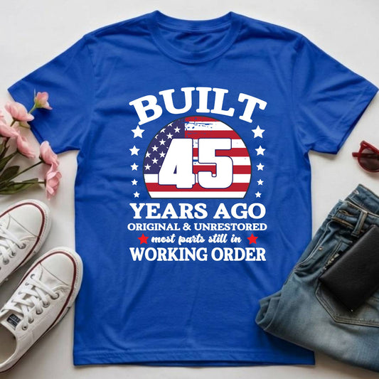 45th Birthday Shirt Built 45 Years Ago T-Shirt American Flag Birthday Gift