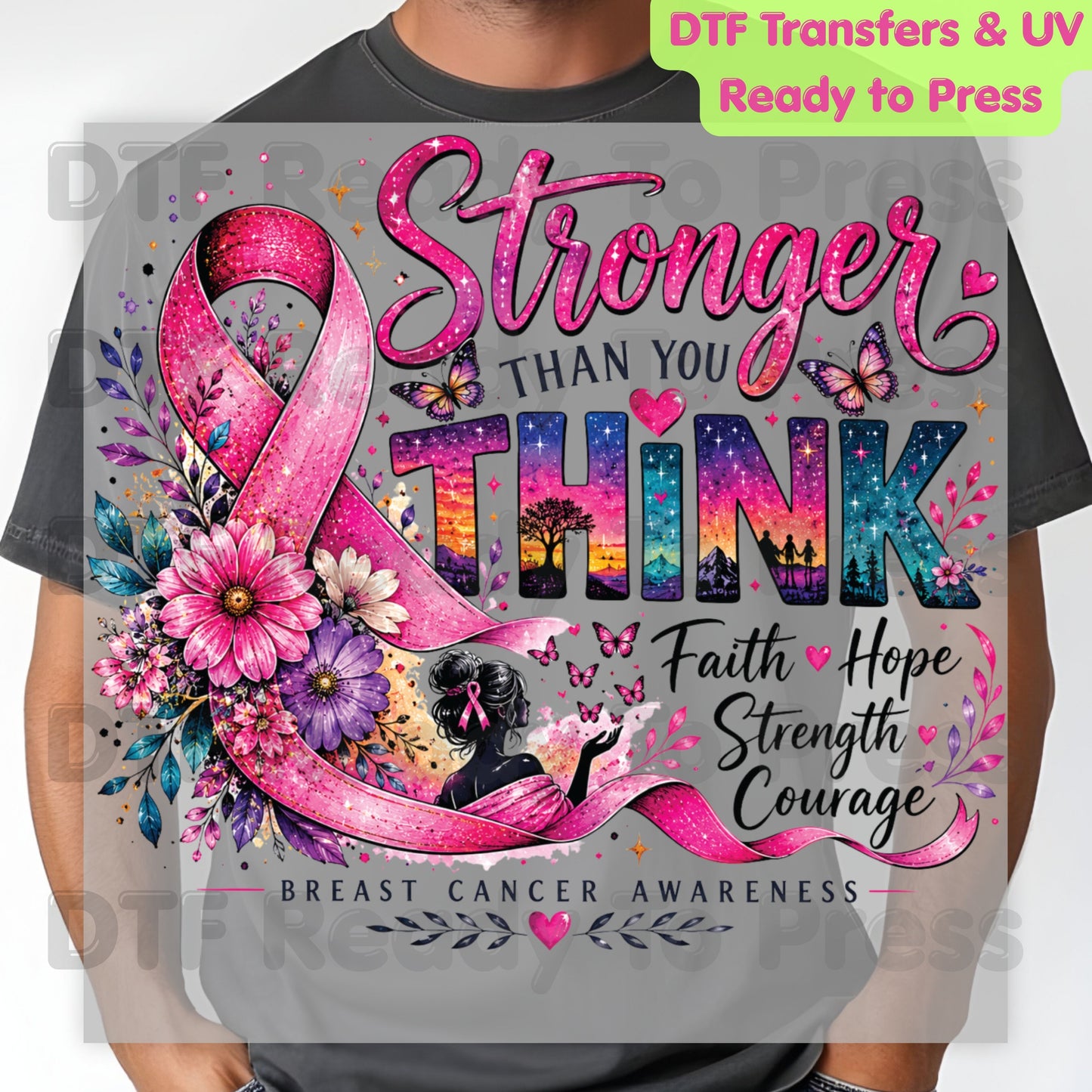 Stronger Than You Think Breast Cancer Awareness DTF Transfer Ready to Press Heat Transfer Ribbon Floral Tee