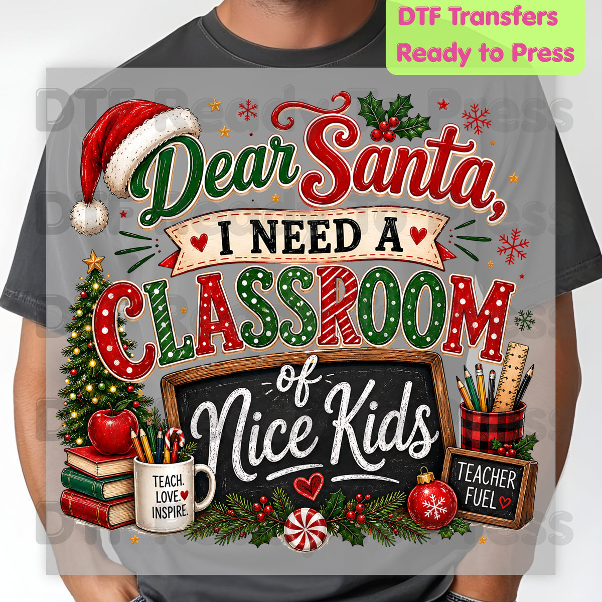 Dear Santa Classroom of Nice Kids DTF Transfers, Funny Teacher School Chalkboard Christmas Ready to Press