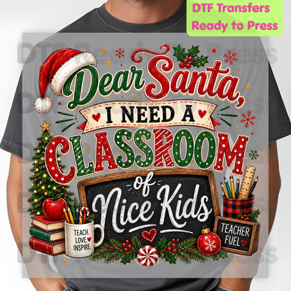 Dear Santa Classroom of Nice Kids DTF Transfers, Funny Teacher School Chalkboard Christmas Ready to Press