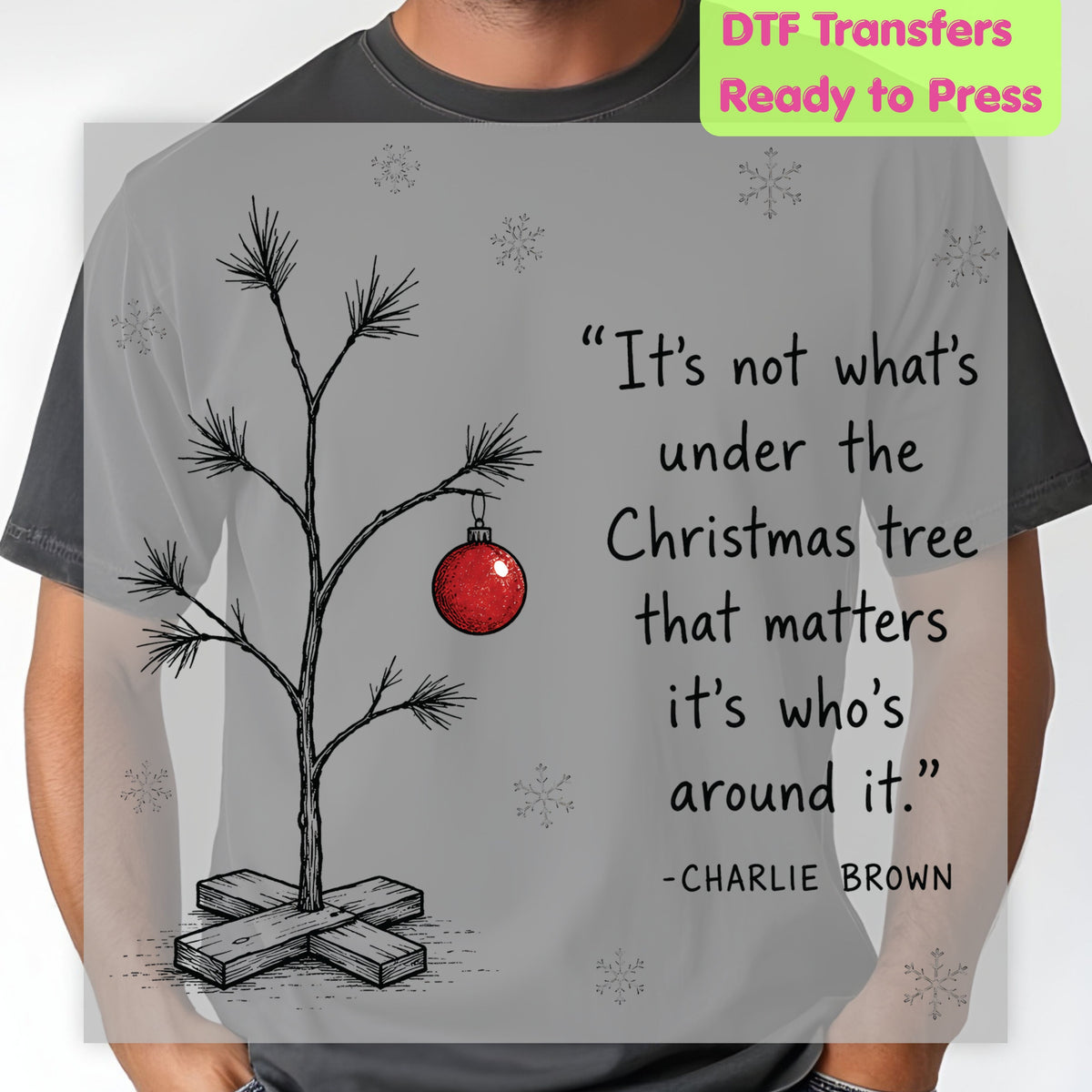 Christmas DTF Transfer, Charlie Brown Christmas Tree, Red Ornament Quote Graphic