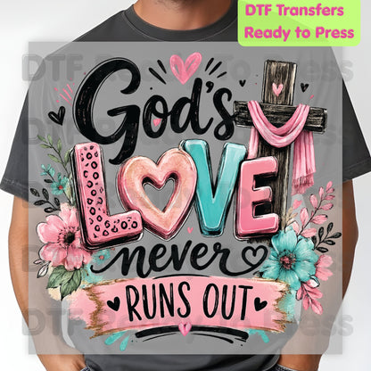 Christian Love Heat Transfer God's Love Never Runs Out DTF Transfer