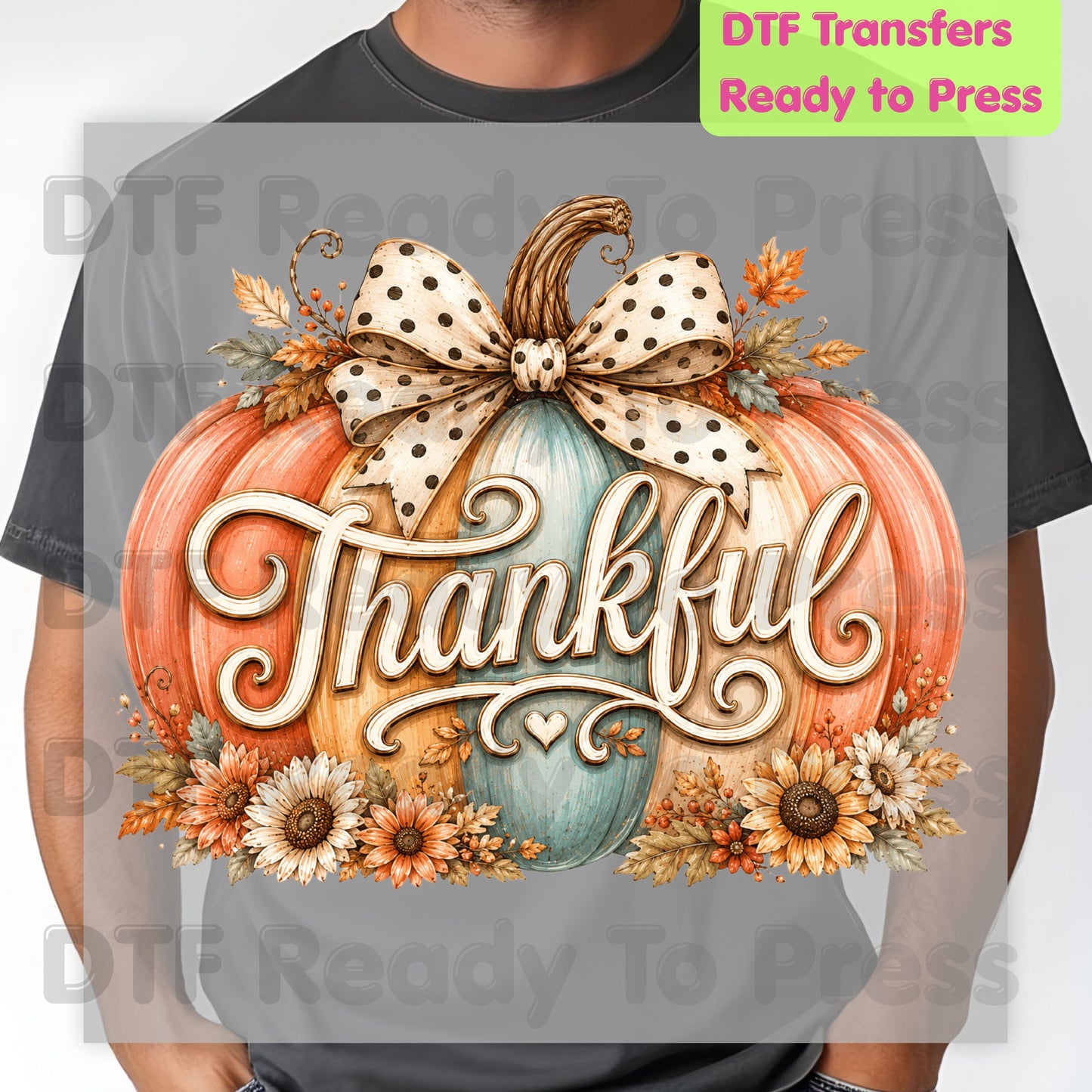Thanksgiving Pumpkin DTF Transfer Ready to Press Thankful Heat Transfer For Shirts Polka Dot Bow Sunflowers Autumn Fall Vibe Floral Print
