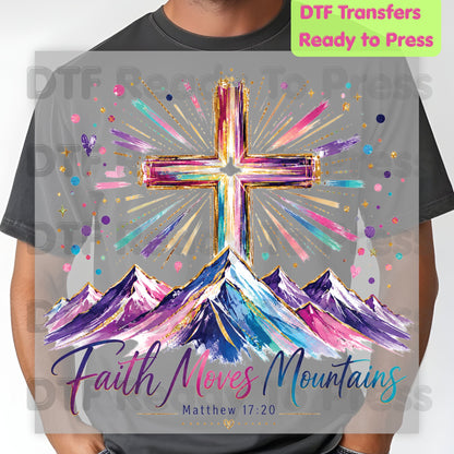 Faith Moves Mountains Religious DTF Transfer Ready to Press Christian Heat Transfer for Shirts Colorful Mountains Cross Matthew 17:20 Tee