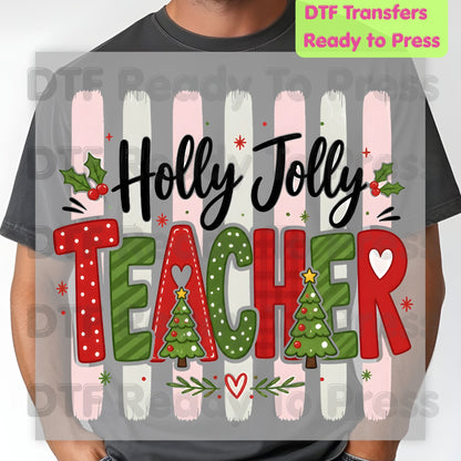 Holly Jolly Teacher DTF Transfers, Christmas School Trees Stripes Plaid Holiday Teacher Ready to Press
