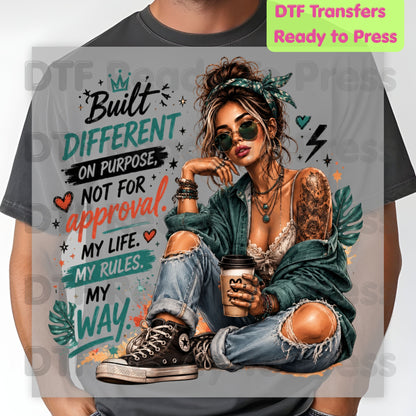 Built Different On Purpose DTF Transfers, Tattooed Girl Coffee My Life My Rules Ready to Press