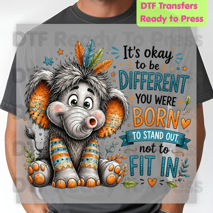 It's Okay to Be Different DTF Transfers, Cute Elephant Feathers Stand Out Quote Ready to Press