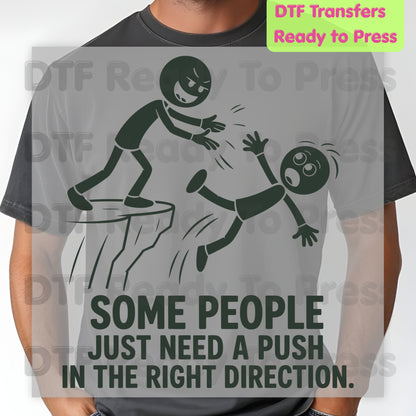 Some People Need a Push DTF Transfers, Stick Figure Cliff Sarcastic Humor Ready to Press