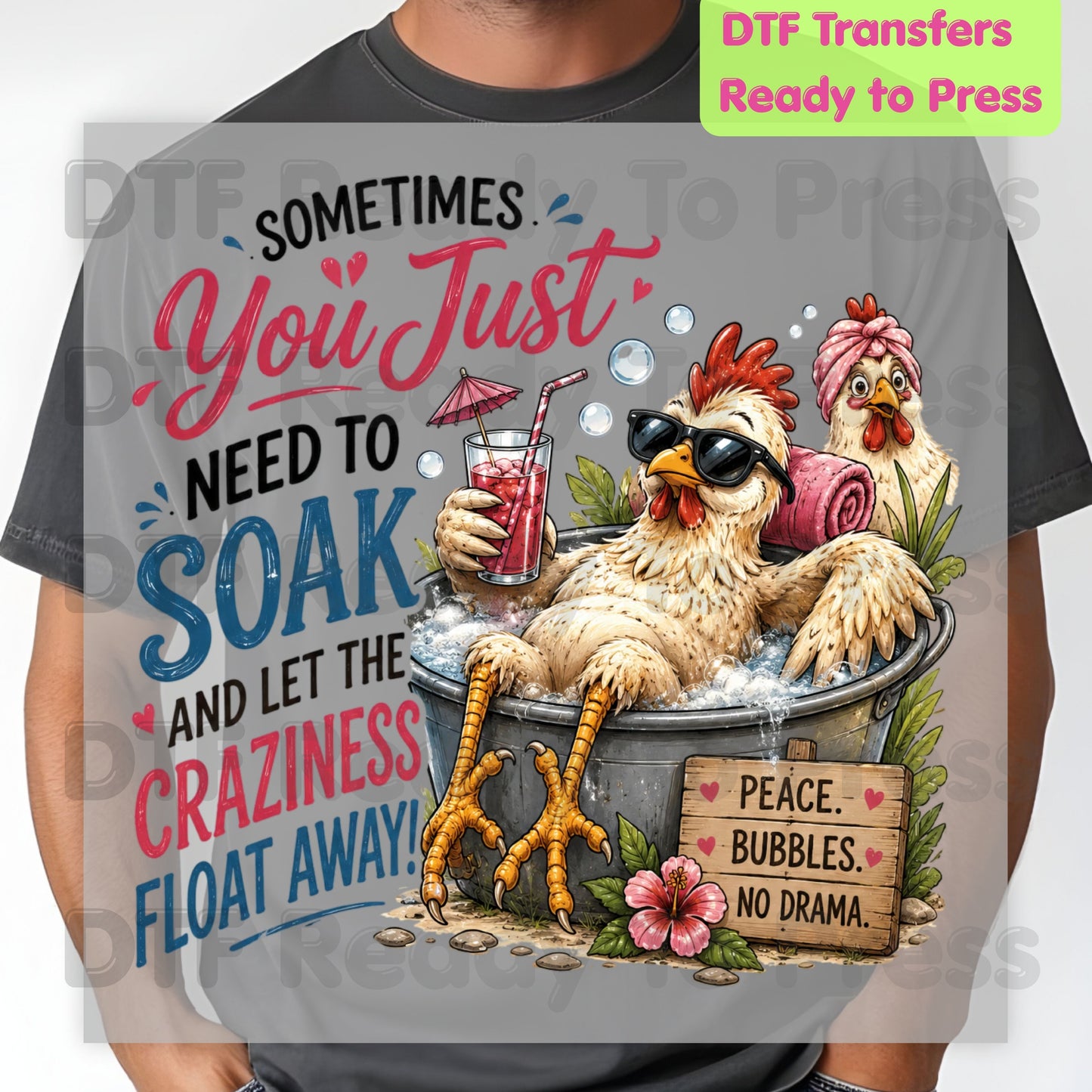 Funny Chicken DTF Transfers, Relaxing Spa Chicken Sarcastic Quote Summer Ready to Press
