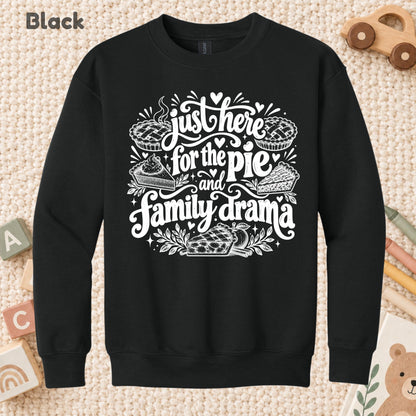 Funny Thanksgiving T-Shirt, Just Here for the Pie Turkey Tee, Fall Family Dinner Sweatshirt