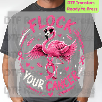 Flock Your Cancer Pink Flamingo Breast Cancer Awareness DTF Transfer Ready to Press Heat Transfer Tee