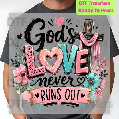 Christian DTF Transfers, God's Love Never Runs Out Floral Cross Religious Inspirational Ready to Press