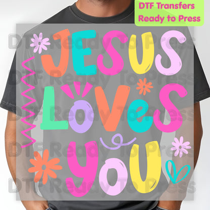 Jesus Loves You DTF Transfer Ready to Press Colorful Christian Heat Transfer For Shirts Retro Bright Faith Pastel Flower Graphic Print
