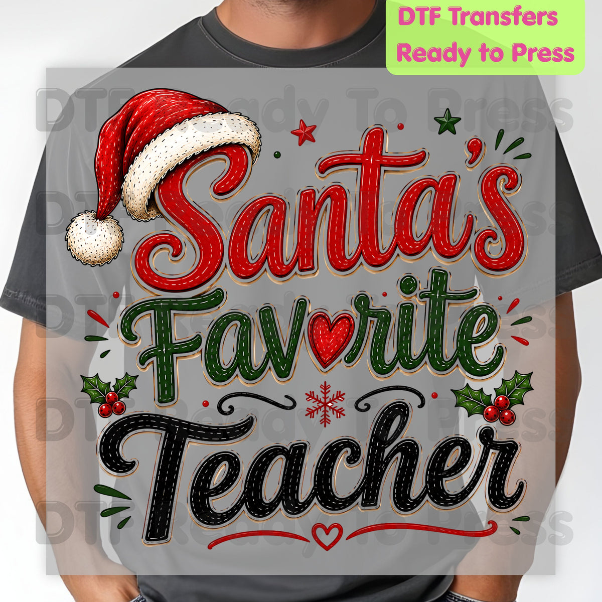 Santa's Favorite Teacher DTF Transfers, Christmas School Santa Hat Holly Holiday Ready to Press