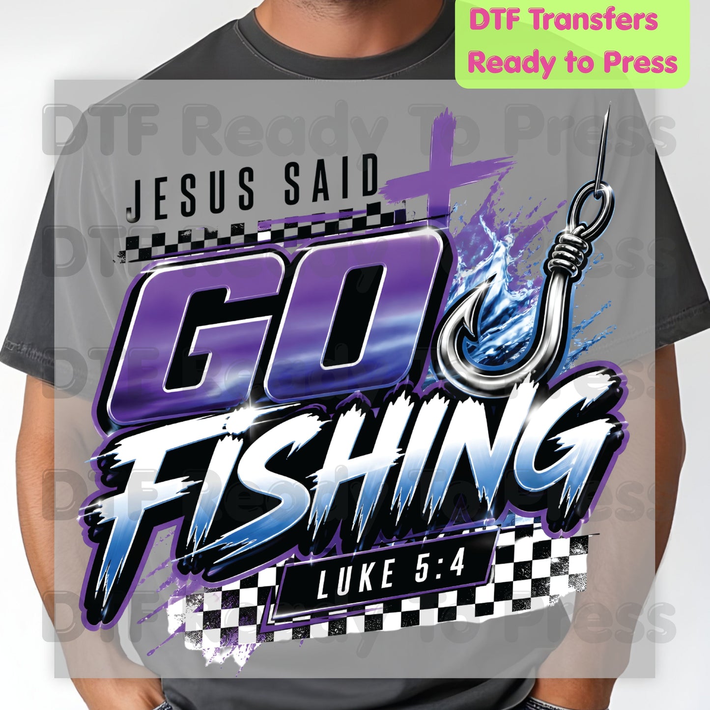 Christian Fishing Heat Transfer Jesus Said Go Fishing DTF Transfer