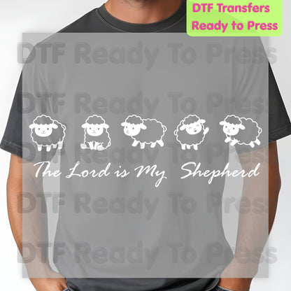 The Lord Is My Shepherd DTF Transfer Ready to Press