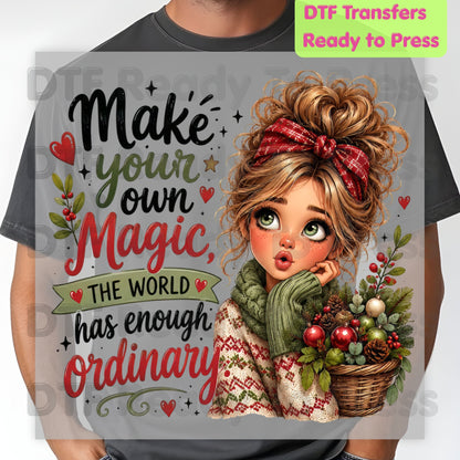 Make Your Own Magic DTF Transfers, Christmas Messy Bun Girl Festive Holiday Quote Ready to Press
