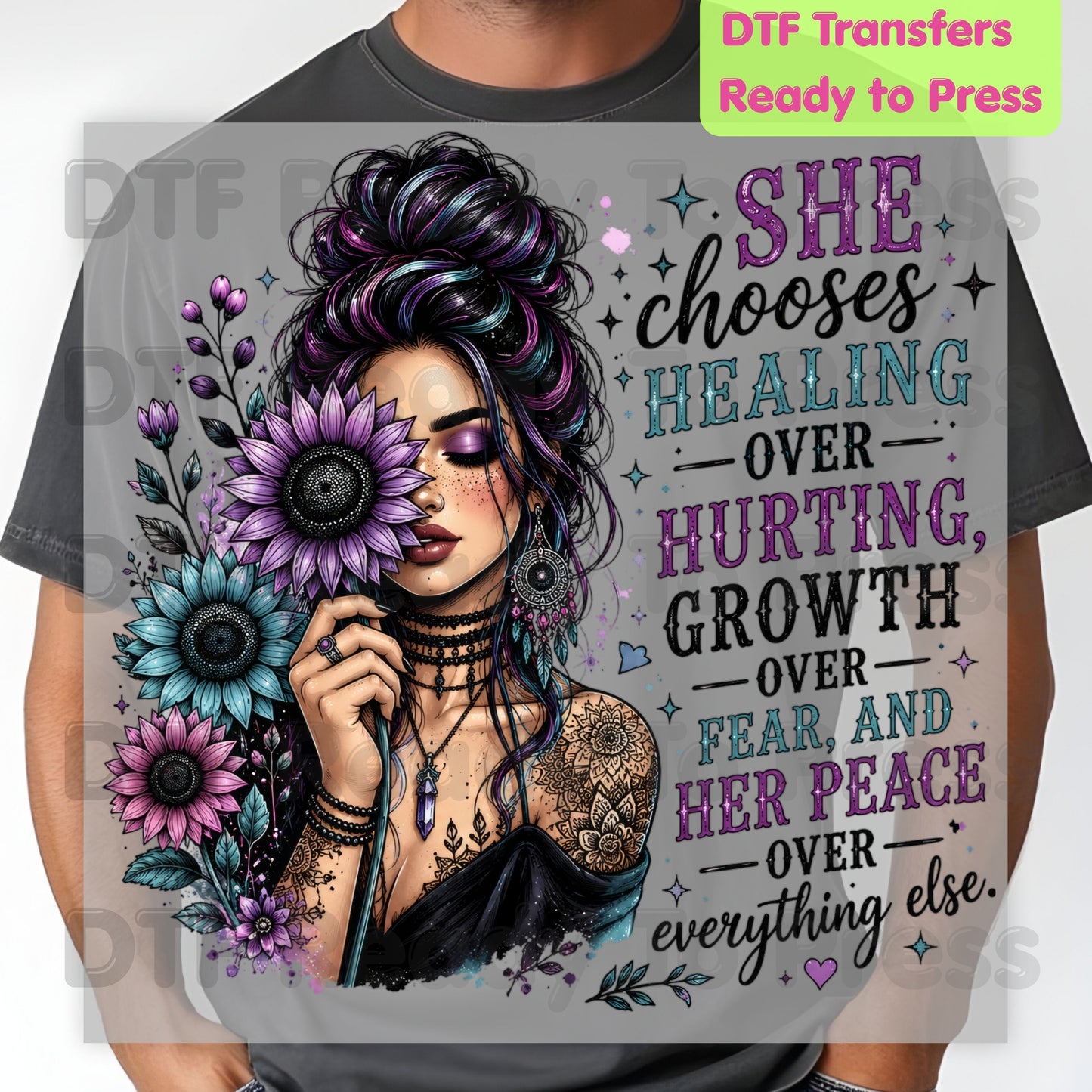 Inspirational Healing Woman DTF Transfers, She Chooses Healing Over Hurting Floral Messy Bun Sunflower Motivational Ready to Press