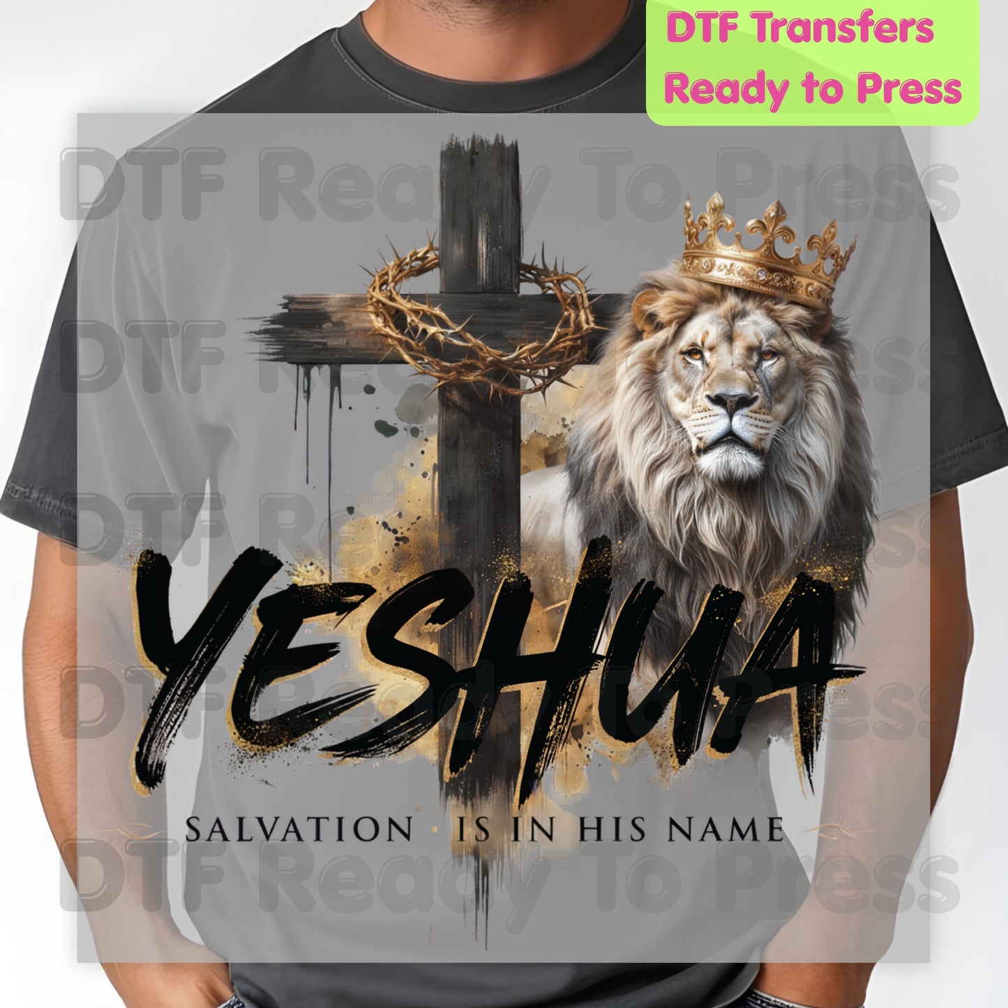 Bible Verse Yeshua Salvation Is In His Name DTF Transfer Ready to Press Christian Heat Transfer for Shirts Lion Crown Cross Tee