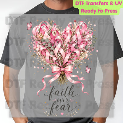 Faith Over Fear Breast Cancer Awareness DTF Transfer Ready to Press Heat Transfer Pink Ribbon Bouquet Tee
