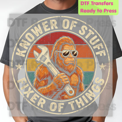 Funny Bigfoot DTF Transfers, Knower of Stuff Fixer of Things Retro Sasquatch Wrench Sunglasses Dad Handyman Ready to Press