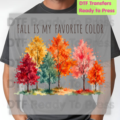 Fall Is My Favorite Color DTF Transfer Ready to Press