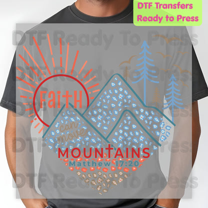 Faith Can Move Mountains DTF Transfer Ready to Press