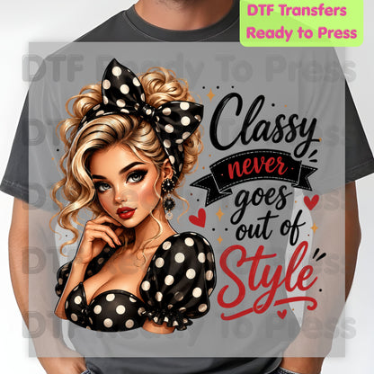 Classy Never Goes Out of Style DTF Transfers, Vintage Pinup Girl Polka Dot Bow Ready to Press