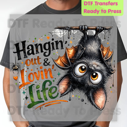 Halloween DTF Transfers, Hangin Out Lovin Life Cute Bat Spooky Ready to Press