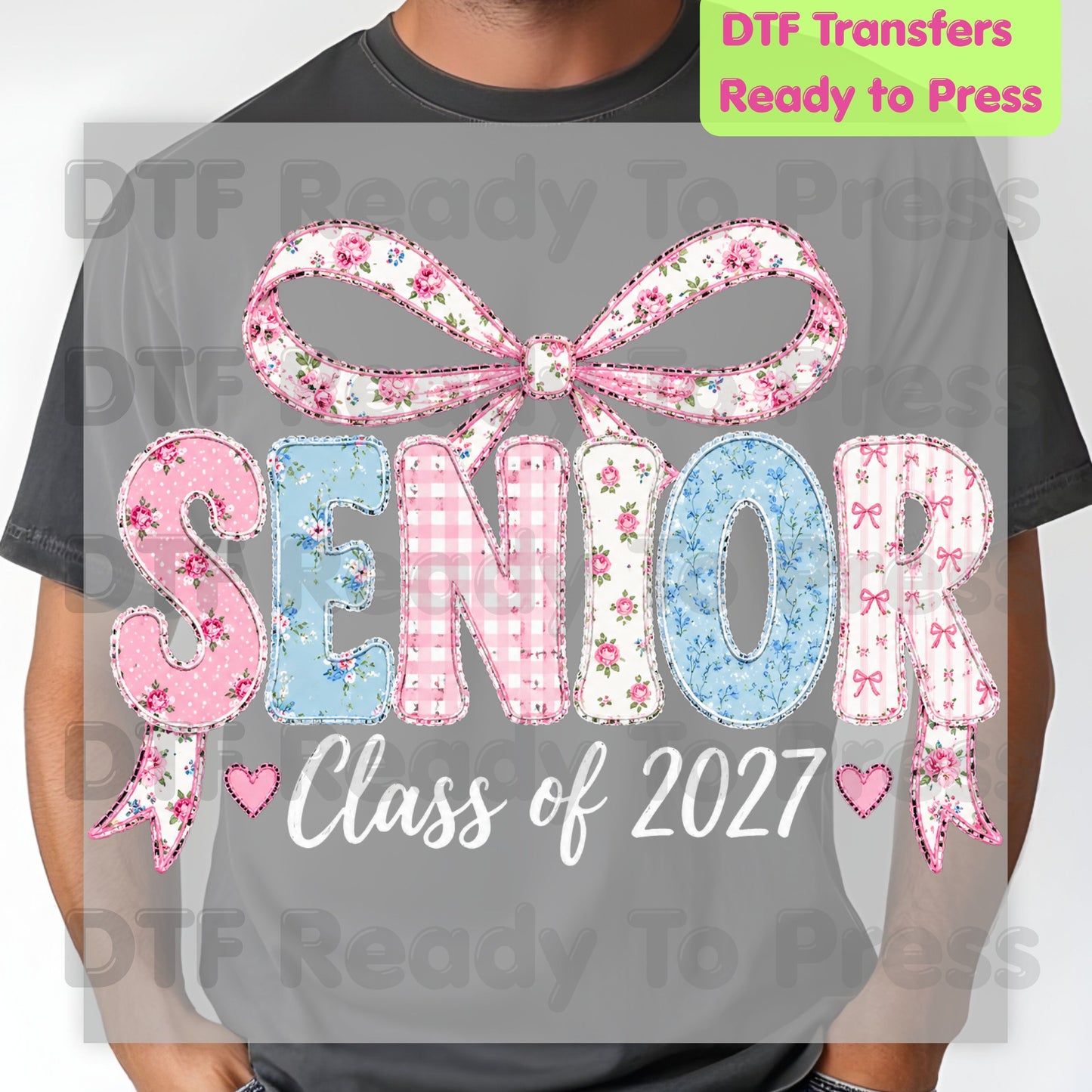Senior Class of 2027 DTF Transfers, Coquette Ribbon Bow Floral Patchwork Senior Year Ready to Press