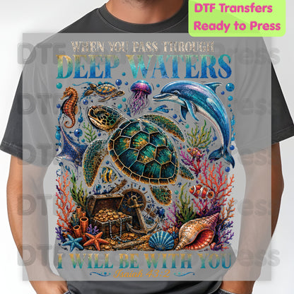 Bible verse Christian Heat Transfer When You Pass Through Deep Waters I Will Be With You DTF Transfer Ready to Press Isaiah 43:2 Ocean Sea Turtle Dolphin Tee